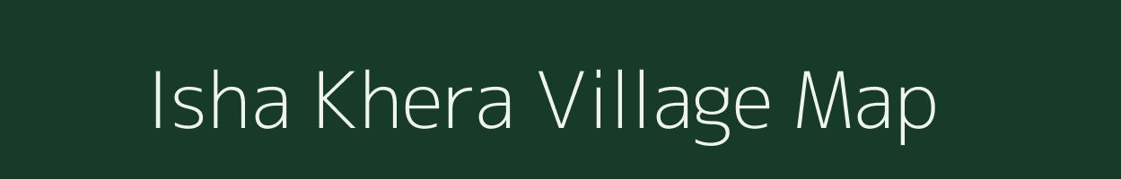 Isha Khera village map in Uttar Pradesh