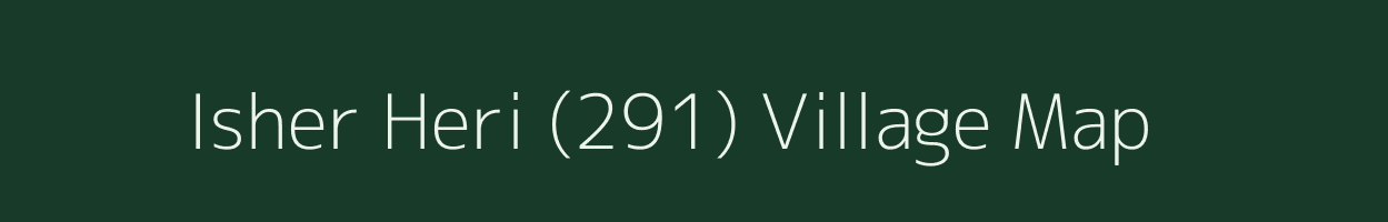 Isher Heri (291) village map in Punjab