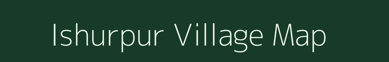 Ishurpur village map in Madhya Pradesh