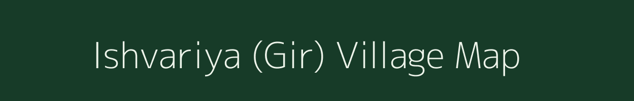 Ishvariya (Gir) village map in Gujarat