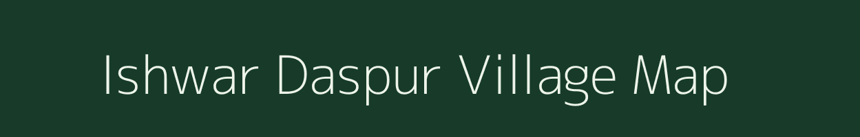 Ishwar Daspur village map in Uttar Pradesh