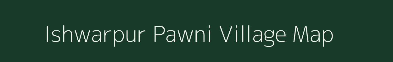Ishwarpur Pawni village map in Uttar Pradesh