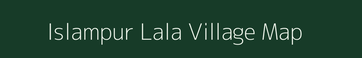 Islampur Lala village map in Uttar Pradesh