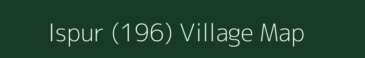 Ispur (196) village map in Himachal Pradesh