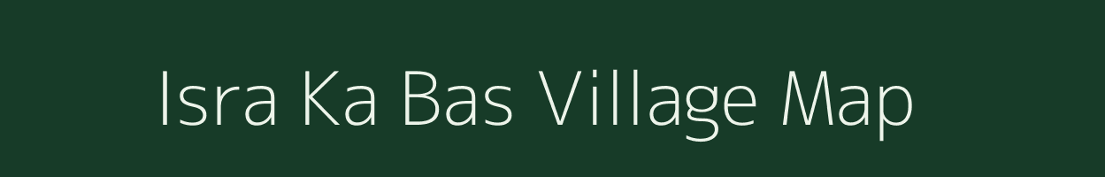 Isra Ka Bas village map in Rajasthan