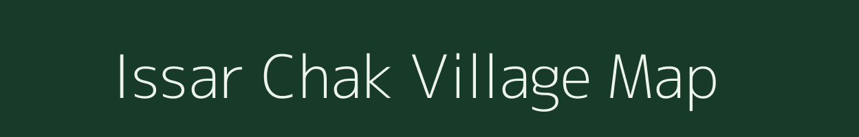 Issar Chak village map in Jharkhand