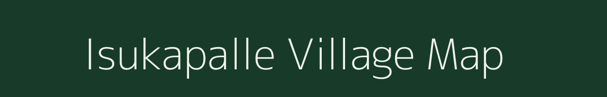 Isukapalle village map in Andhra Pradesh