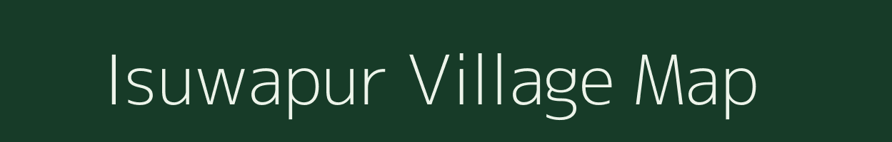 Isuwapur village map in Bihar