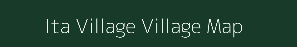 Ita Village village map in Arunachal Pradesh