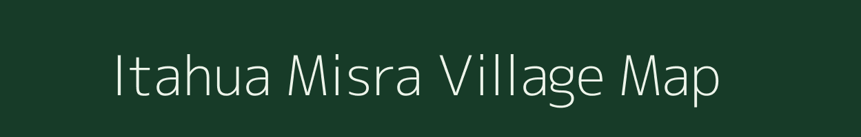 Itahua Misra village map in Uttar Pradesh