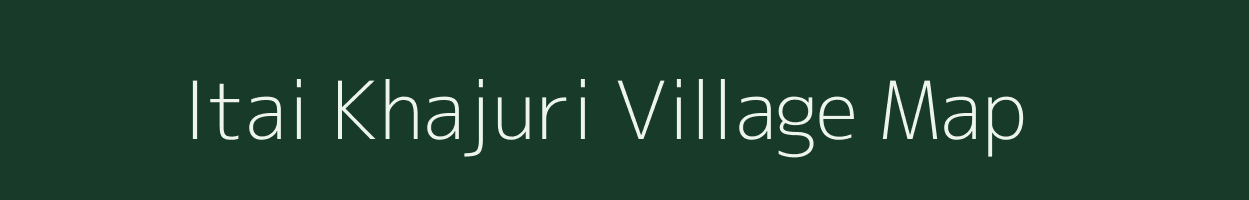Itai Khajuri village map in Uttar Pradesh