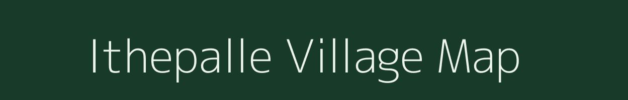 Ithepalle village map in Andhra Pradesh