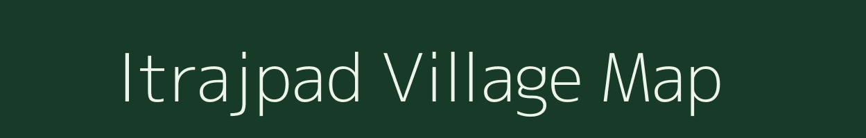 Itrajpad village map in Chhattisgarh