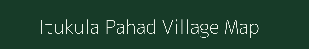 Itukula Pahad village map in Andhra Pradesh