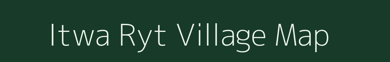 Itwa Ryt village map in Madhya Pradesh