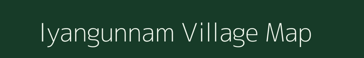 Iyangunnam village map in Tamil Nadu