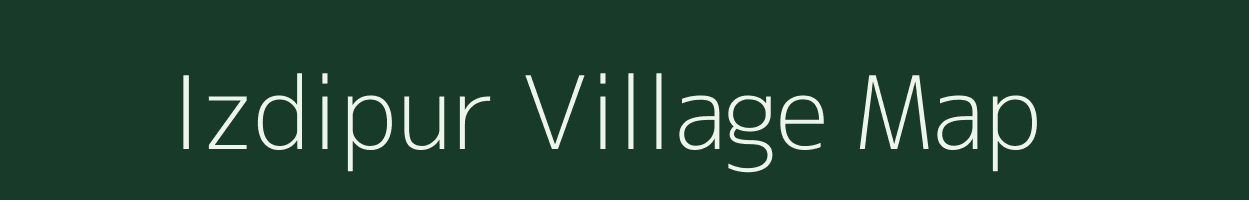 Izdipur village map in Uttar Pradesh