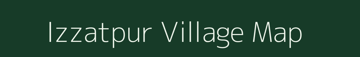 Izzatpur village map in Uttar Pradesh