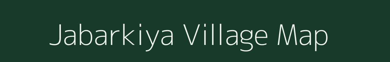 Jabarkiya village map in Rajasthan