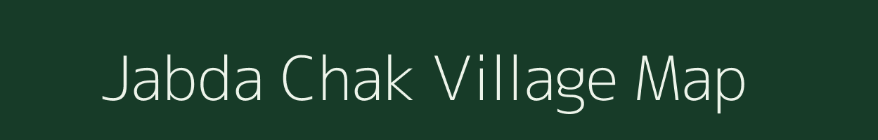 Jabda Chak village map in Assam