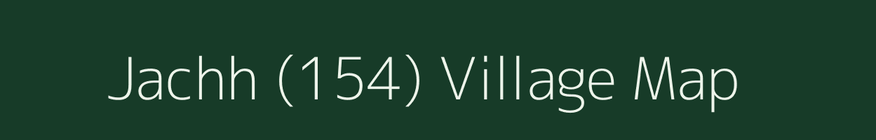 Jachh (154) village map in Himachal Pradesh