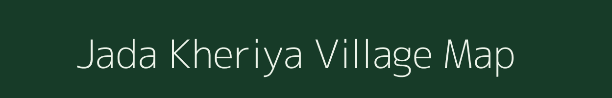 Jada Kheriya village map in Gujarat