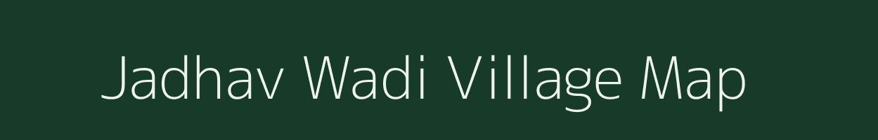 Jadhav Wadi village map in Maharashtra