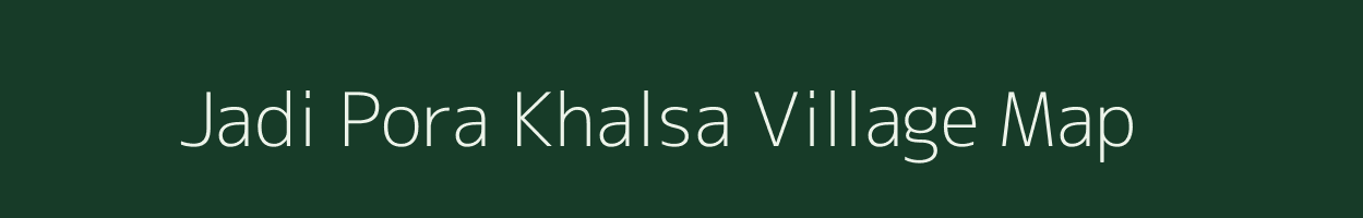 Jadi Pora Khalsa village map in Jammu & Kashmir