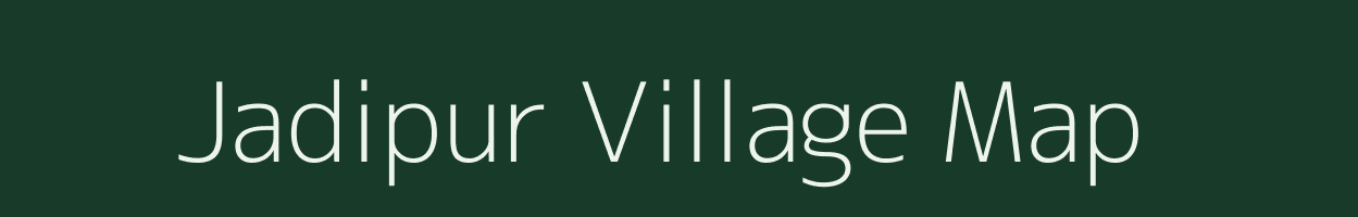 Jadipur village map in Uttar Pradesh