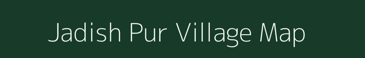 Jadish Pur village map in Uttar Pradesh