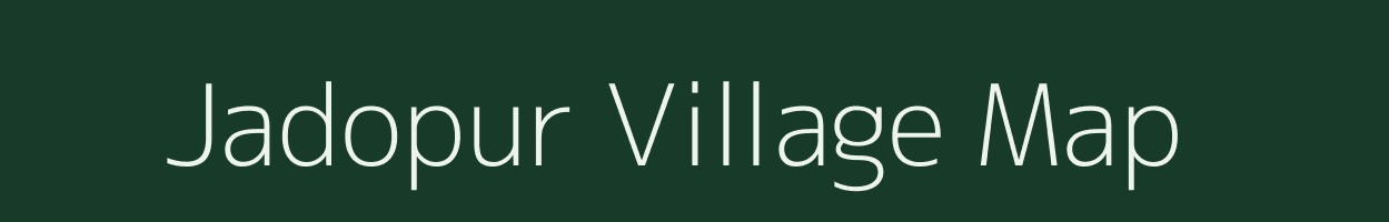 Jadopur village map in Bihar