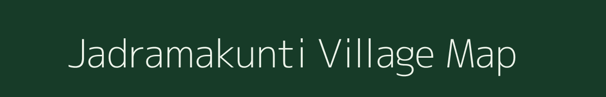 Jadramakunti village map in Karnataka