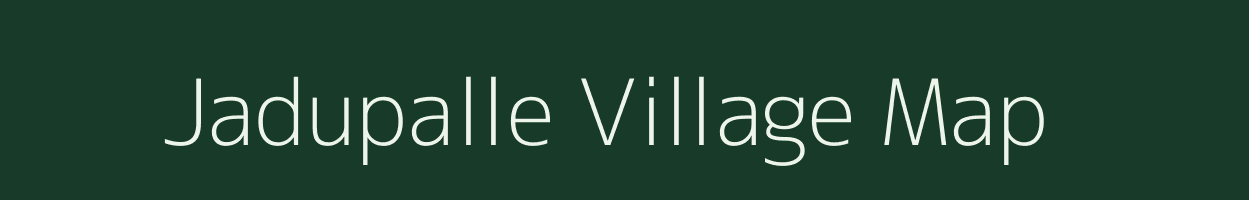 Jadupalle village map in Andhra Pradesh