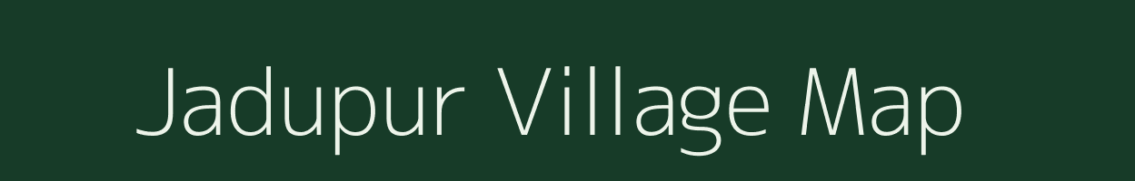 Jadupur village map in West Bengal