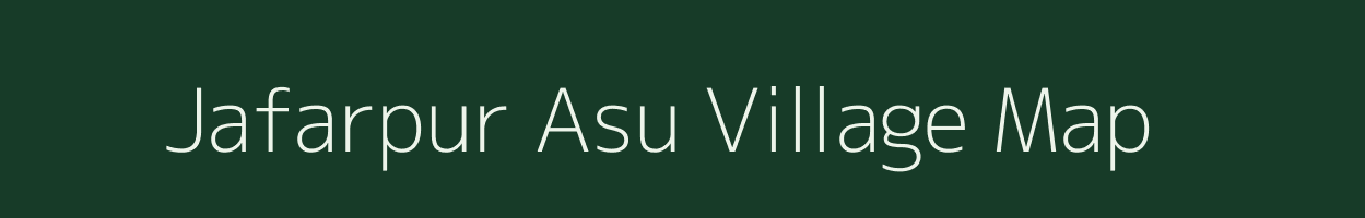 Jafarpur Asu village map in Uttar Pradesh