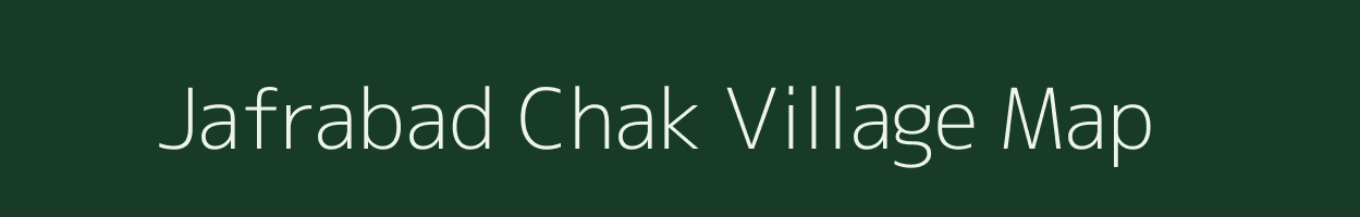 Jafrabad Chak village map in West Bengal