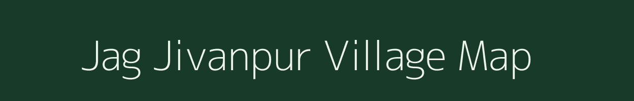 Jag Jivanpur village map in Uttar Pradesh