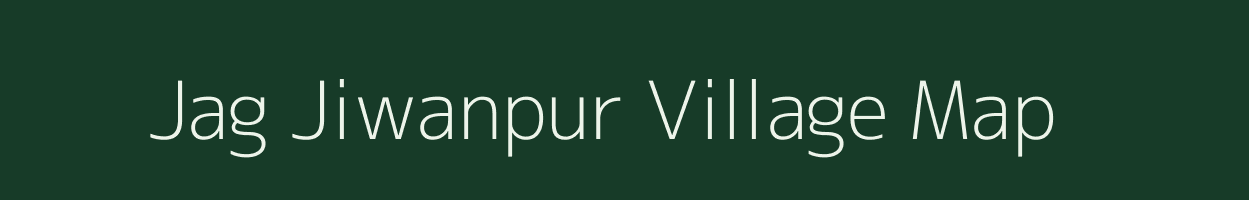 Jag Jiwanpur village map in Uttar Pradesh