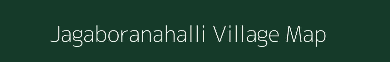 Jagaboranahalli village map in Karnataka