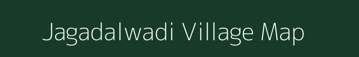 Jagadalwadi village map in Maharashtra