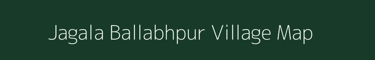 Jagala Ballabhpur village map in West Bengal