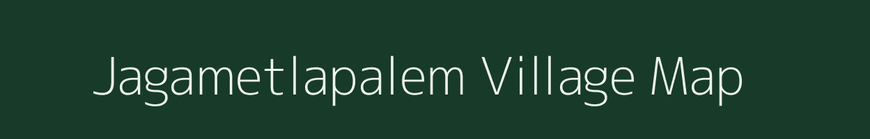 Jagametlapalem village map in Andhra Pradesh