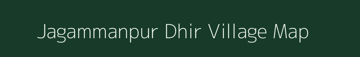 Jagammanpur Dhir village map in Uttar Pradesh
