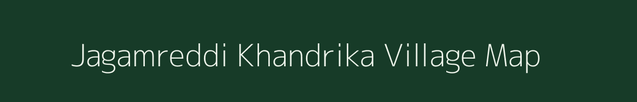 Jagamreddi Khandrika village map in Andhra Pradesh