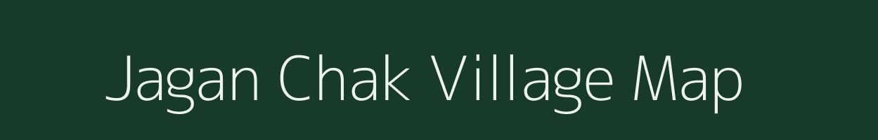 Jagan Chak village map in Uttar Pradesh