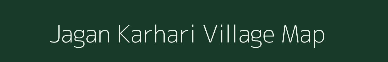 Jagan Karhari village map in Bihar