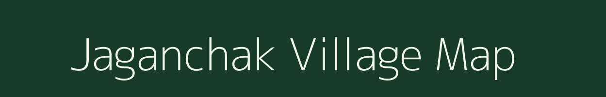 Jaganchak village map in Bihar