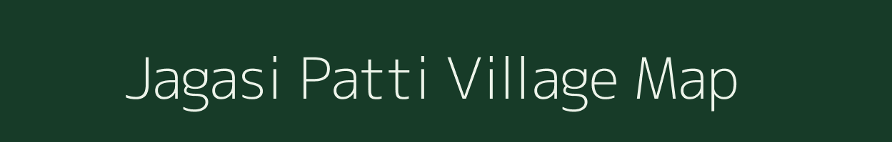 Jagasi Patti village map in Uttar Pradesh