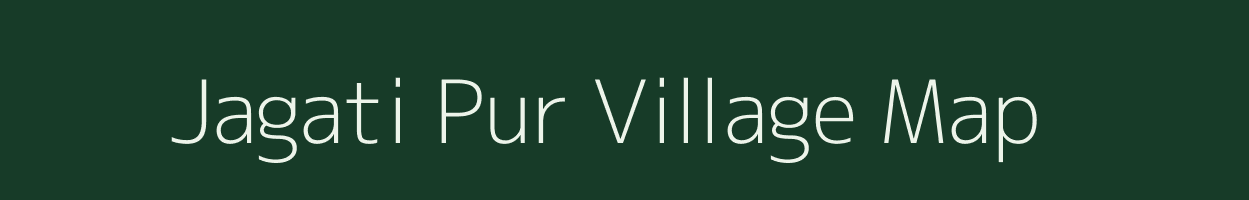 Jagati Pur village map in Uttar Pradesh