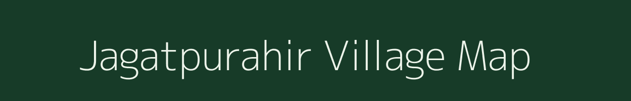 Jagatpurahir village map in Uttar Pradesh